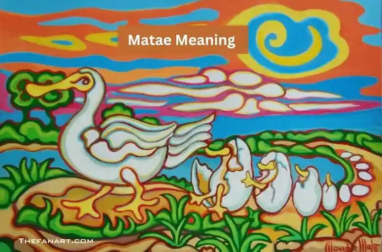 Matae Meaning: Explore a Unique Word